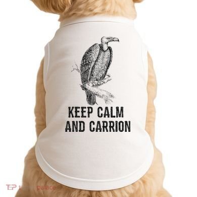 Funny Design Keep Calm And Vultures Condor Buzzard Doggie Tank