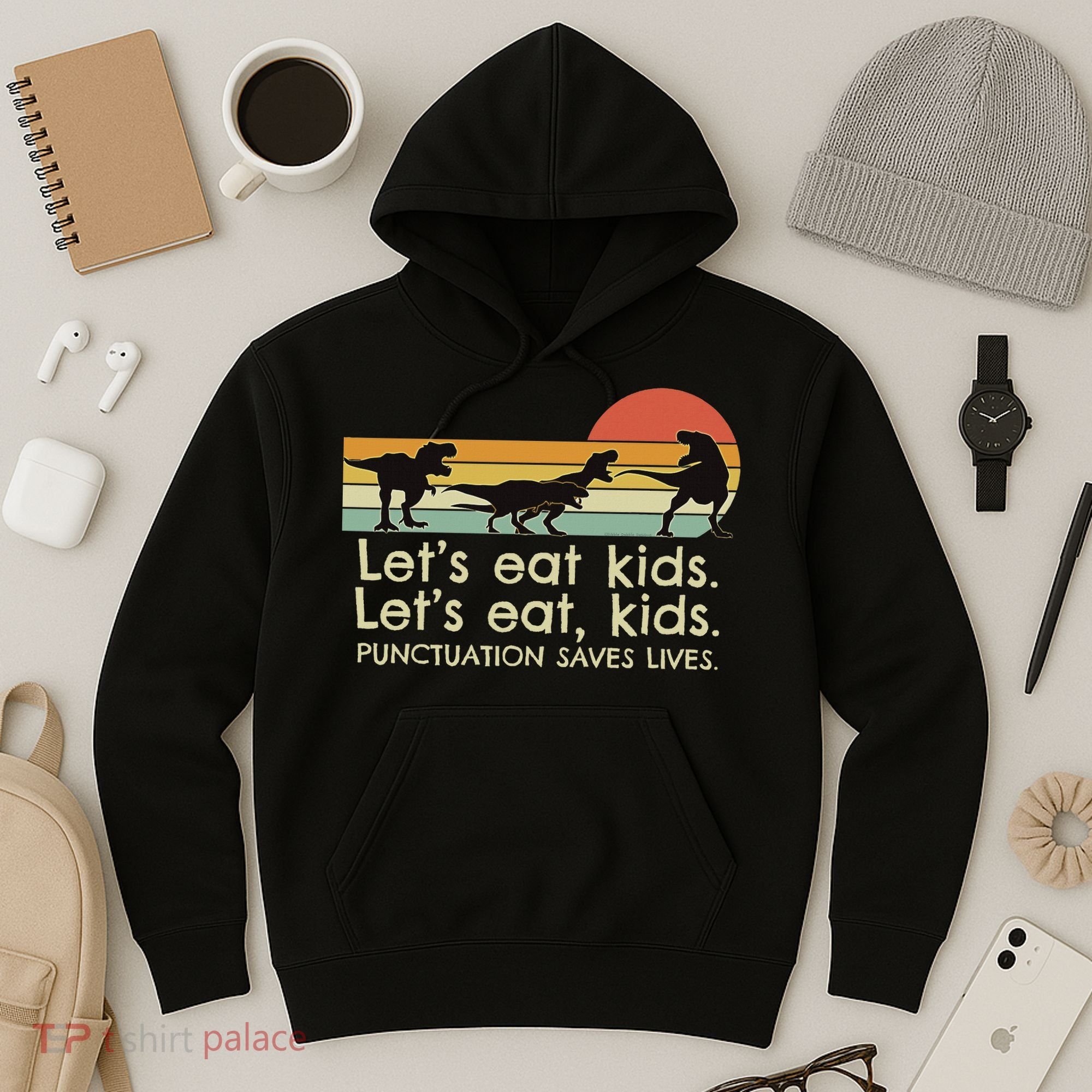 Funny Dinosaurs Let's Eat Punctuation Saves Lives Hoodie