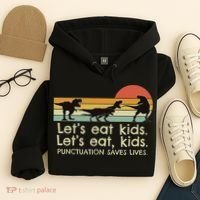 Funny Dinosaurs Let's Eat Punctuation Saves Lives Hoodie thumb 4