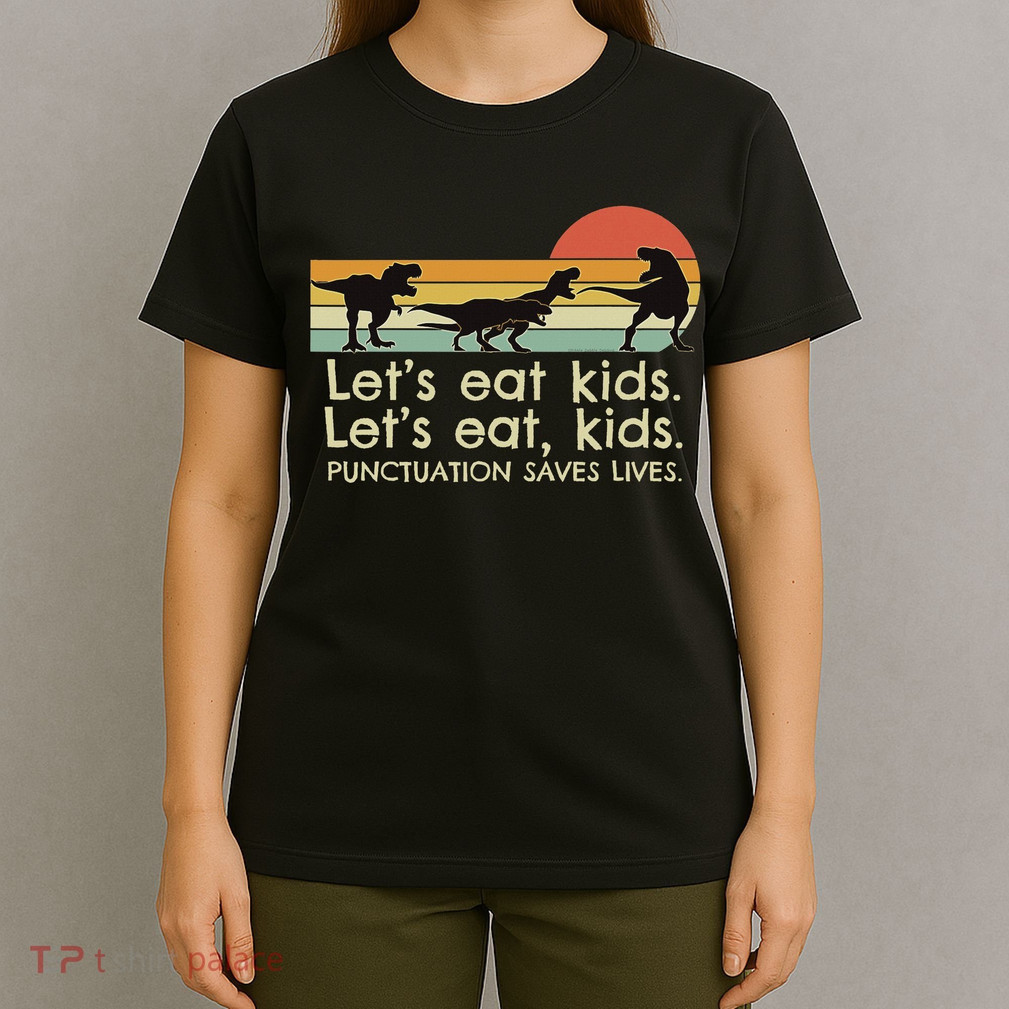 Funny Dinosaurs Let's Eat Punctuation Saves Lives T-Shirt