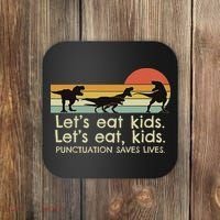 Funny Dinosaurs Let's Eat Punctuation Saves Lives Coaster thumb 0