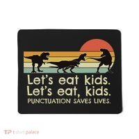 Funny Dinosaurs Let's Eat Punctuation Saves Lives Mousepad thumb 0