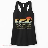 Funny Dinosaurs Let's Eat Punctuation Saves Lives Women's Tank Top thumb 0