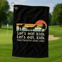 Funny Dinosaurs Let's Eat Punctuation Saves Lives Golf Towel thumb 1
