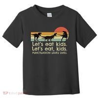 Funny Dinosaurs Let's Eat Punctuation Saves Lives Toddler T-Shirt thumb 0