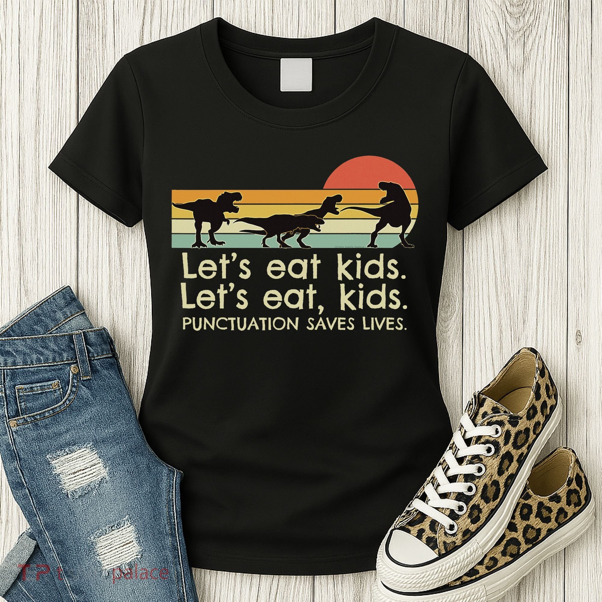 Funny Dinosaurs Let's Eat Punctuation Saves Lives Women's T-Shirt