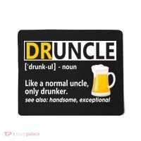 Funny Druncle Like An Uncle Definition Drunker Beer Mousepad thumb 0