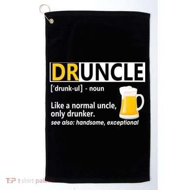 Funny Druncle Like An Uncle Definition Drunker Beer Golf Towel