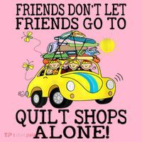Friends Dont Let Friends Go To Quilt Shops Alone Coaster thumb 2
