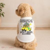 Friends Dont Let Friends Go To Quilt Shops Alone Doggie Tank thumb 2