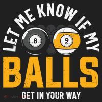 Father's Day Let Me Know If My Balls Get In Your Way Billiards Gift For Dad Women's Sweatshirt thumb 2