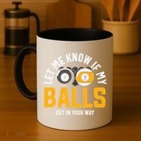 Father's Day Let Me Know If My Balls Get In Your Way Billiards Gift For Dad Coffee Mug thumb 4