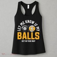 Father's Day Let Me Know If My Balls Get In Your Way Billiards Gift For Dad Women's Tank Top thumb 3