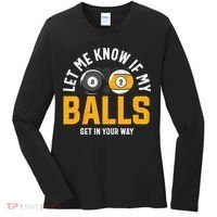 Father's Day Let Me Know If My Balls Get In Your Way Billiards Gift For Dad Women's Long Sleeve Shirt thumb 0