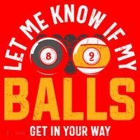 Father's Day Let Me Know If My Balls Get In Your Way Billiards Gift For Dad Santa Hat thumb 1