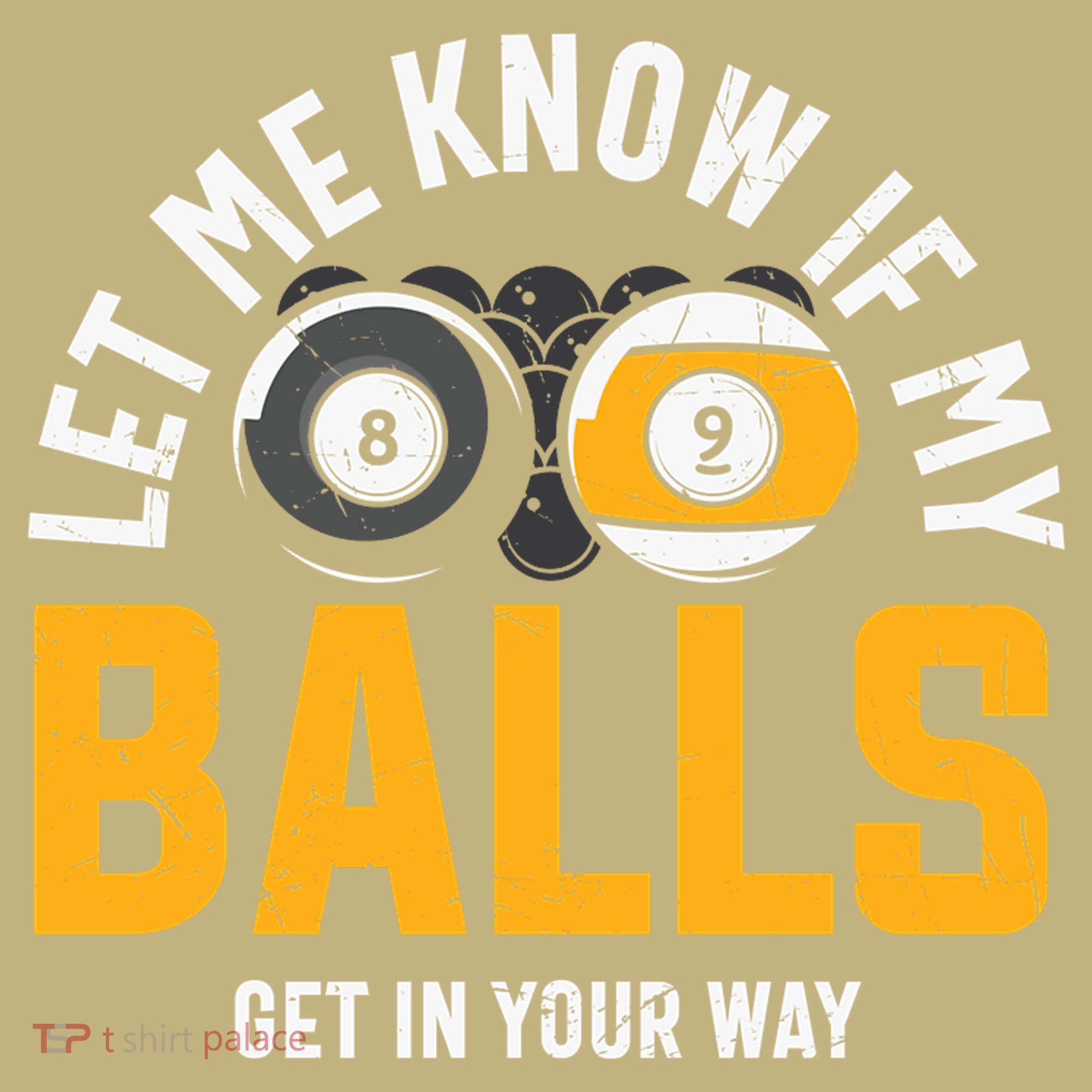 Father's Day Let Me Know If My Balls Get In Your Way Billiards Gift For Dad Sweatshirt