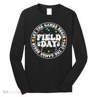 Field Day Let The Games Begin Teachers Field Day Long Sleeve Shirt thumb 0
