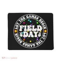 Field Day Let The Games Begin Teachers Field Day Mousepad thumb 0