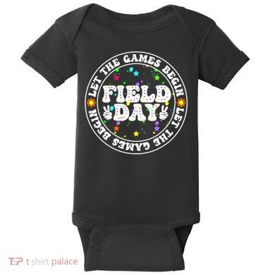 Field Day Let The Games Begin Teachers Field Day Baby Bodysuit