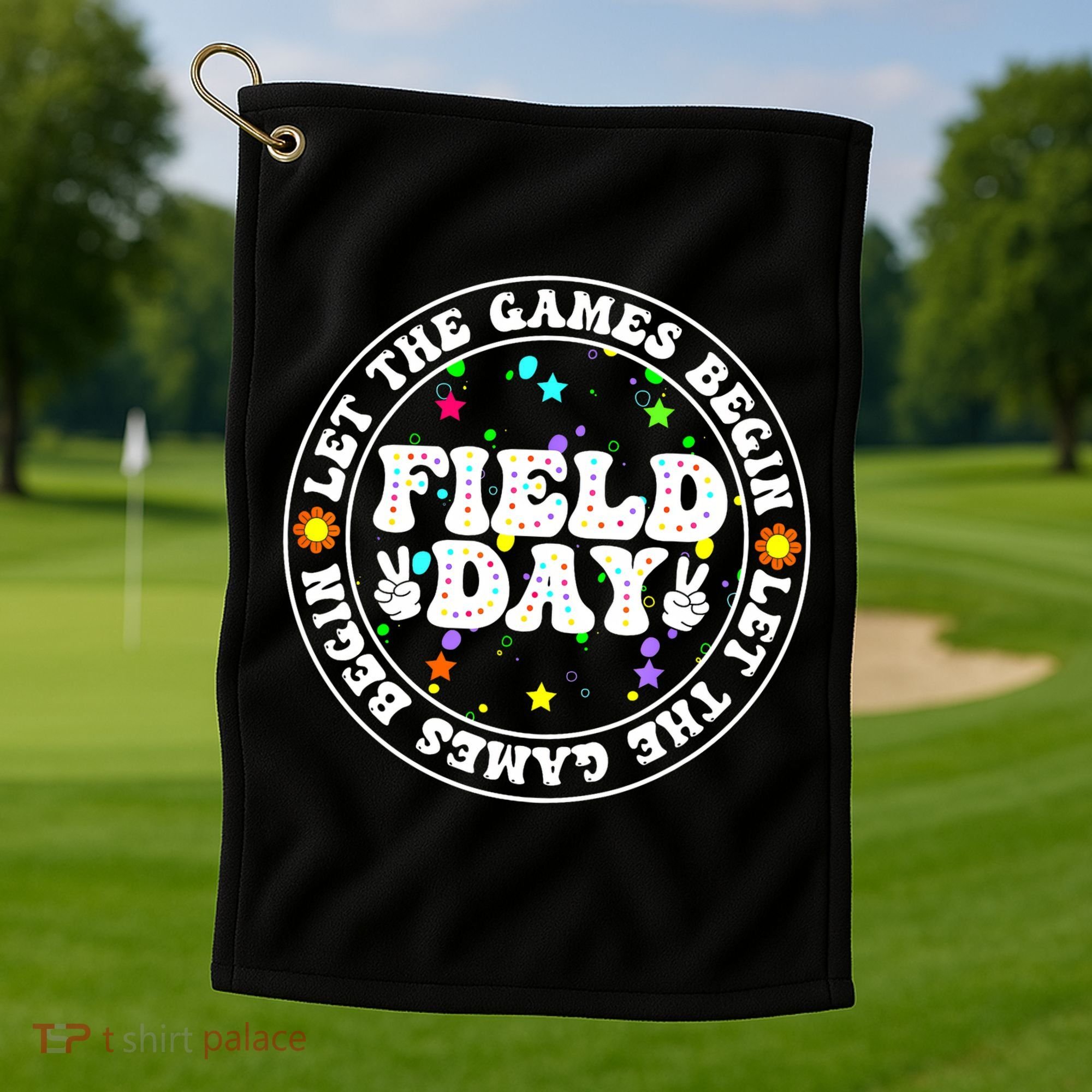 Field Day Let The Games Begin Teachers Field Day Golf Towel