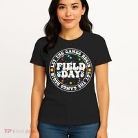 Field Day Let The Games Begin Teachers Field Day Women's T-Shirt thumb 4