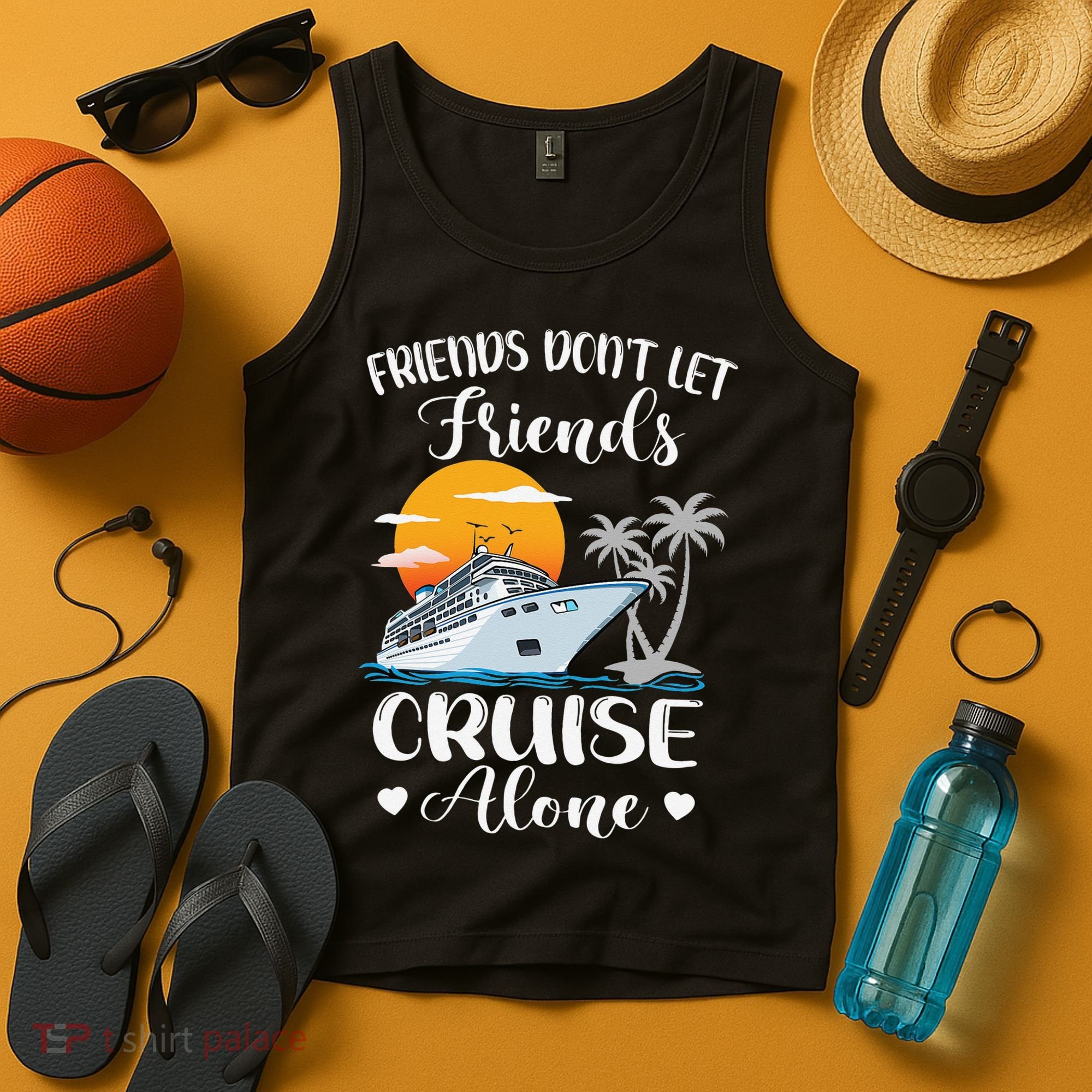 Friends Don't Let Friends Cruise Alone Vacation Cruise Ship Tank Top