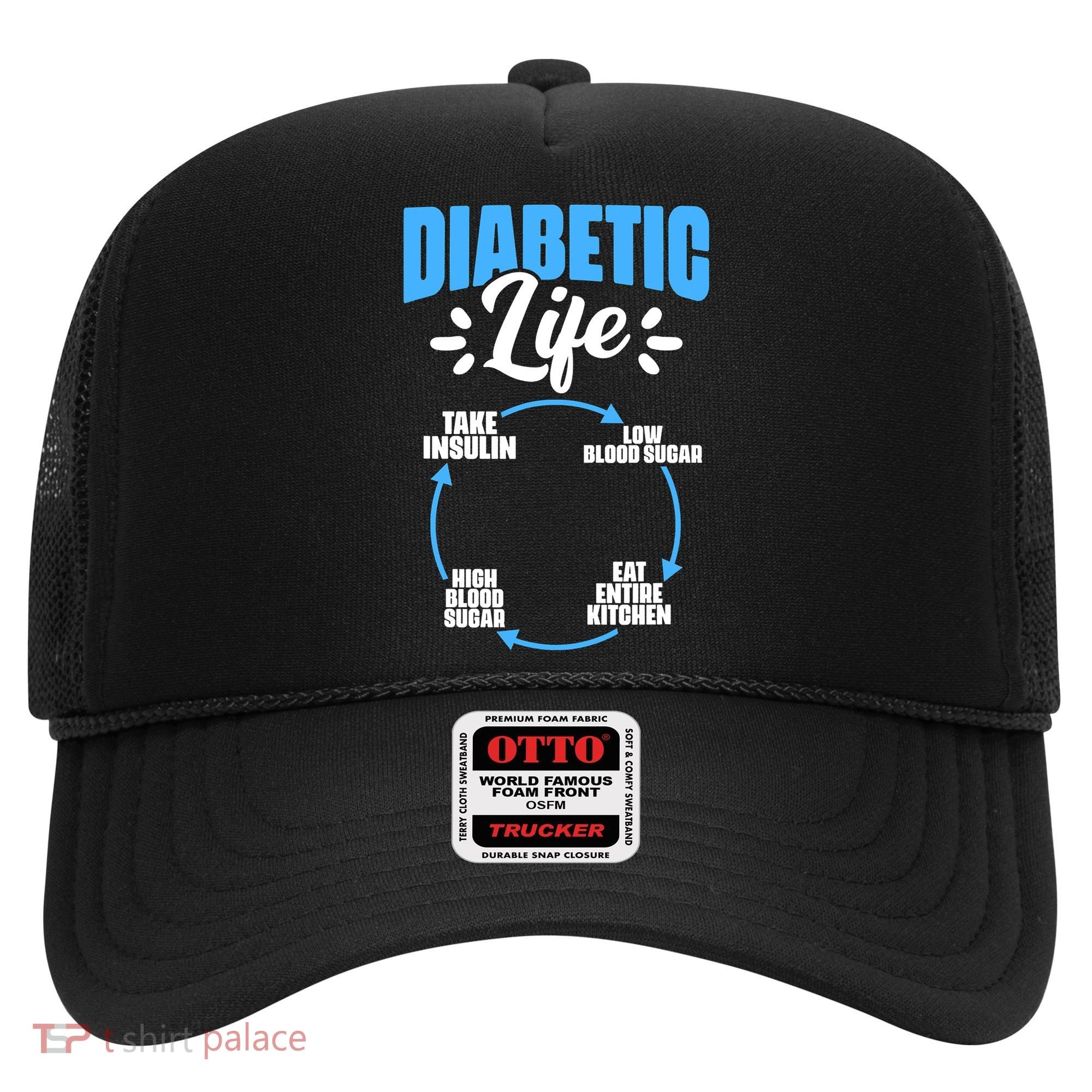 Funny Diabetic Life Cycle Diabetes Awareness Hat