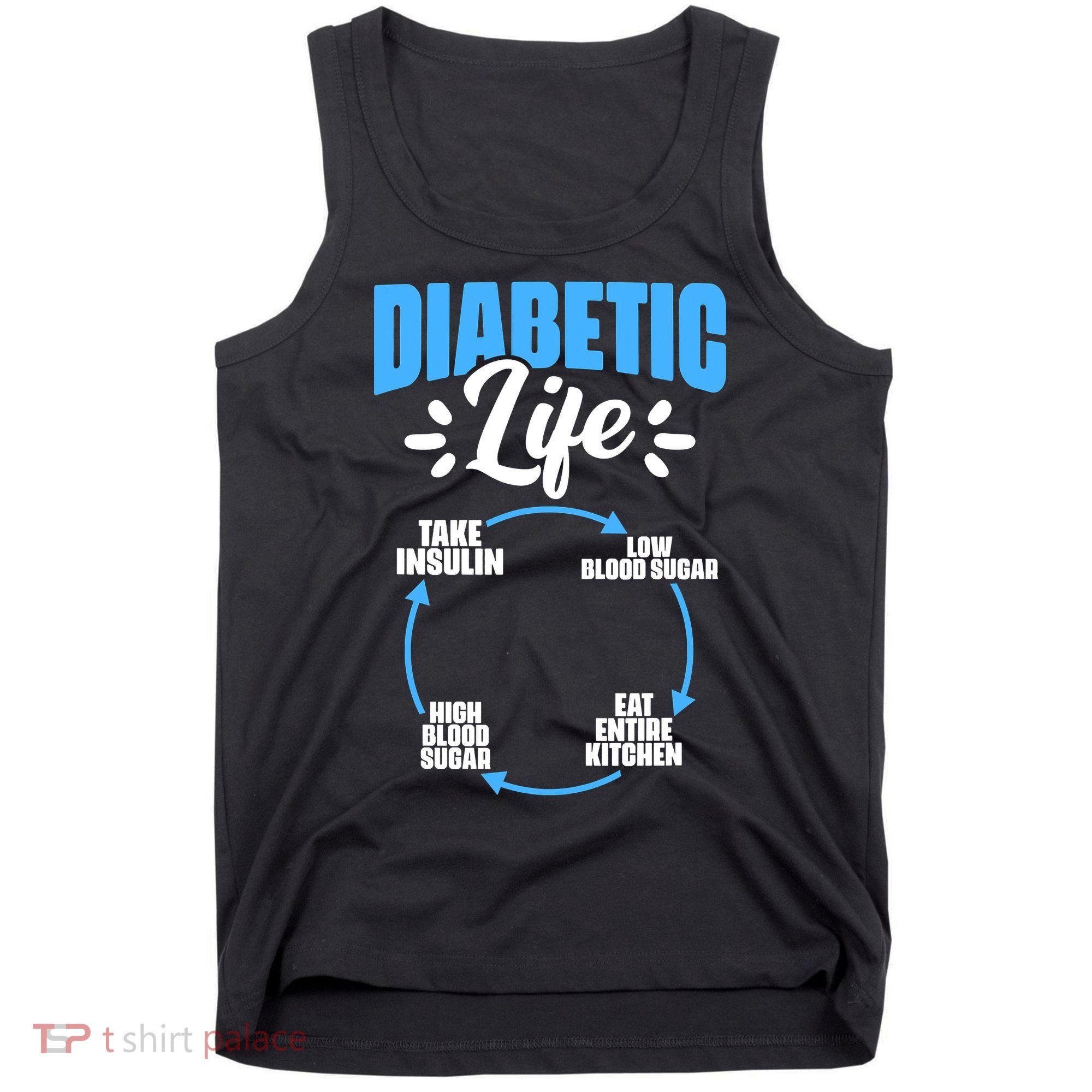 Funny Diabetic Life Cycle Diabetes Awareness Tank Top