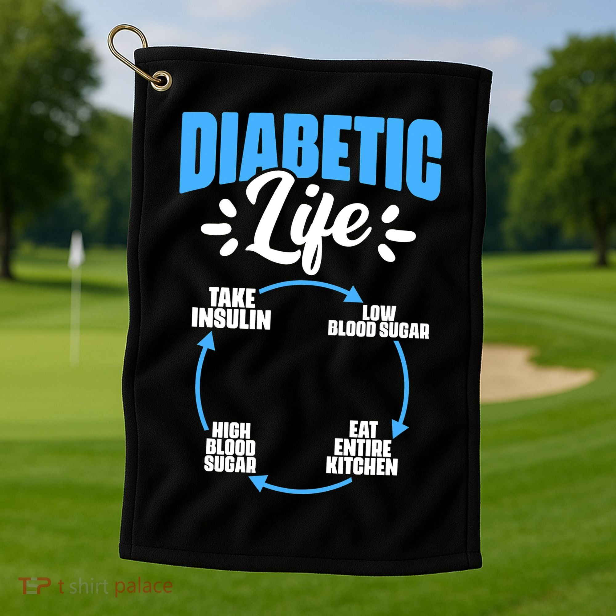 Funny Diabetic Life Cycle Diabetes Awareness Golf Towel
