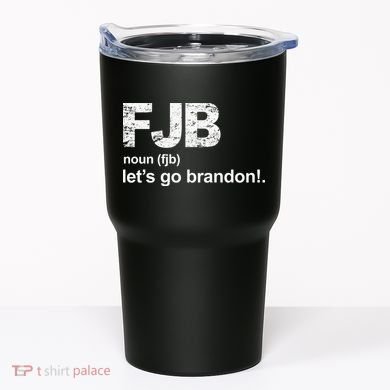FJB Definition Let's Go Brandon Tumbler