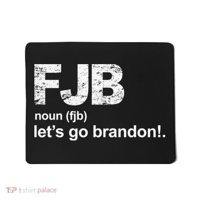 FJB Definition Let's Go Brandon Mousepad