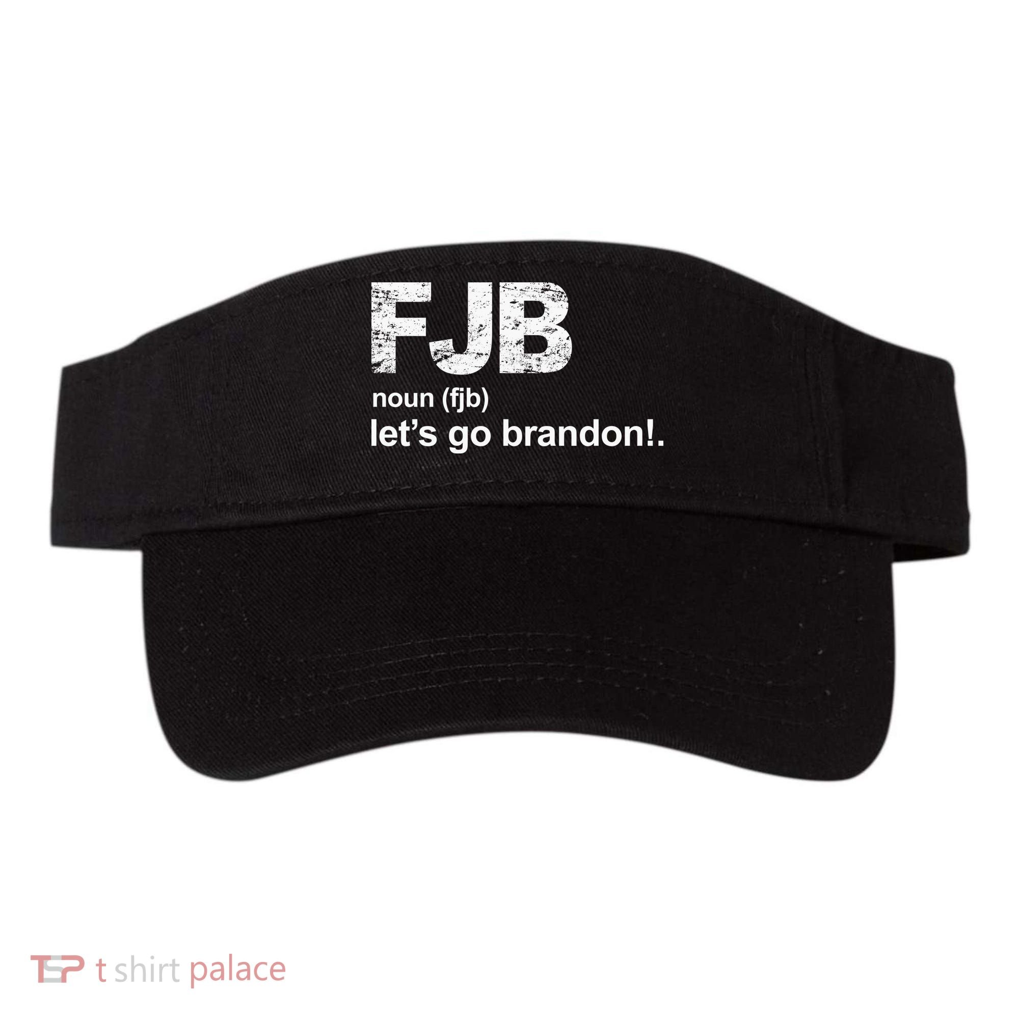 FJB Definition Let's Go Brandon Visor