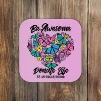 Funny Donate Life Be An Organ Donor Cute Donation Gift Coaster thumb 0