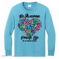 Funny Donate Life Be An Organ Donor Cute Donation Gift Kids Long Sleeve Shirt thumb 0