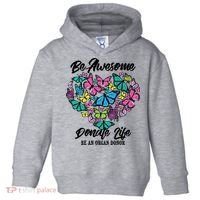 Funny Donate Life Be An Organ Donor Cute Donation Gift Toddler Hoodie thumb 0