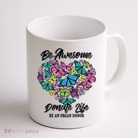 Funny Donate Life Be An Organ Donor Cute Donation Gift Coffee Mug thumb 1