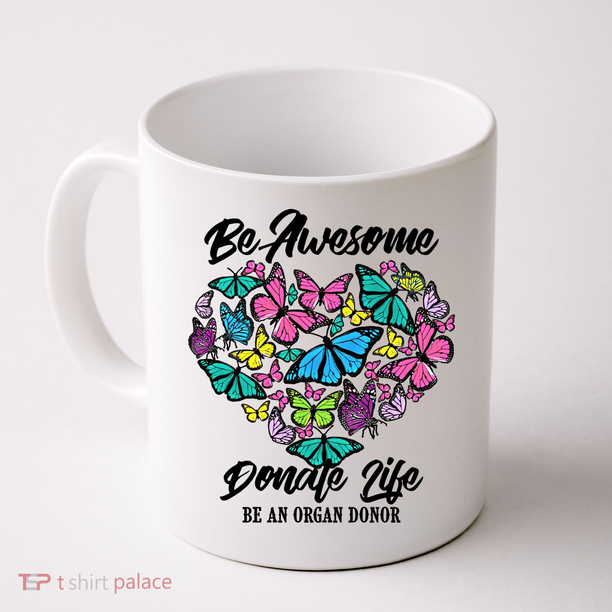 Funny Donate Life Be An Organ Donor Cute Donation Gift Coffee Mug