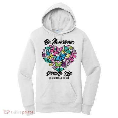 Funny Donate Life Be An Organ Donor Cute Donation Gift Women's Hoodie