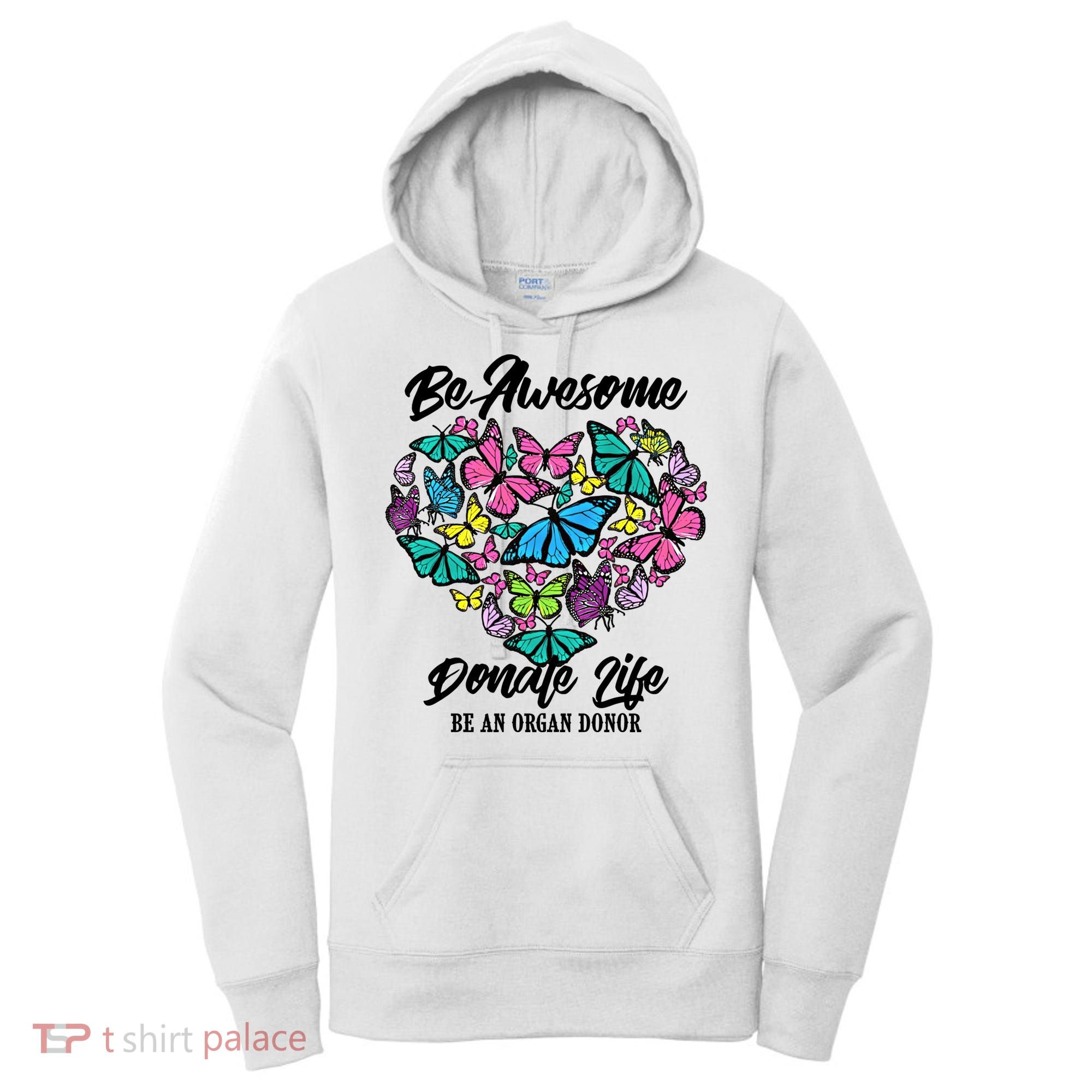 Funny Donate Life Be An Organ Donor Cute Donation Gift Women's Hoodie