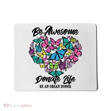 Funny Donate Life Be An Organ Donor Cute Donation Gift Mousepad