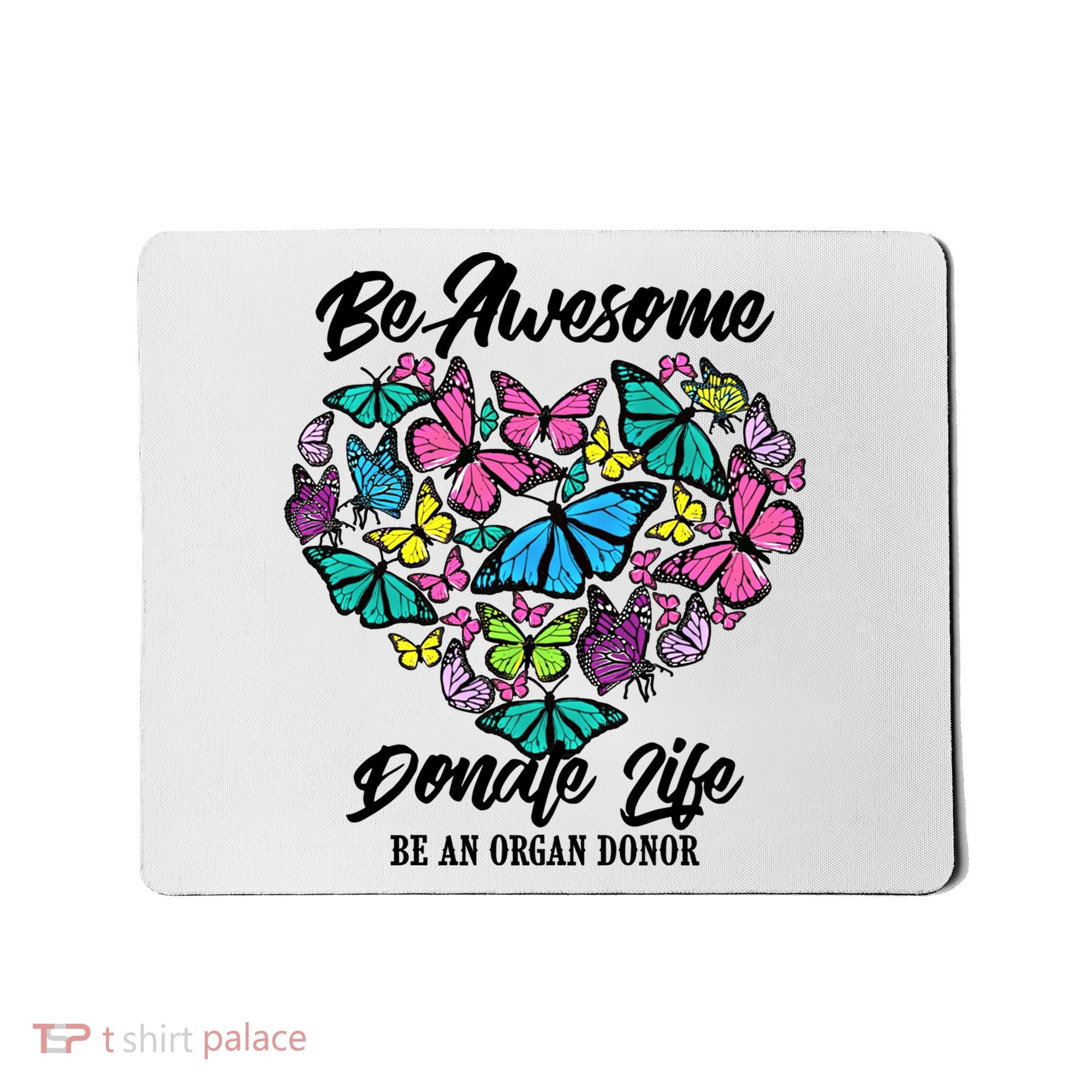 Funny Donate Life Be An Organ Donor Cute Donation Gift Mousepad