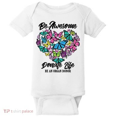 Funny Donate Life Be An Organ Donor Cute Donation Gift Baby Bodysuit