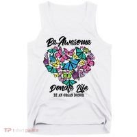 Funny Donate Life Be An Organ Donor Cute Donation Gift Tank Top thumb 0