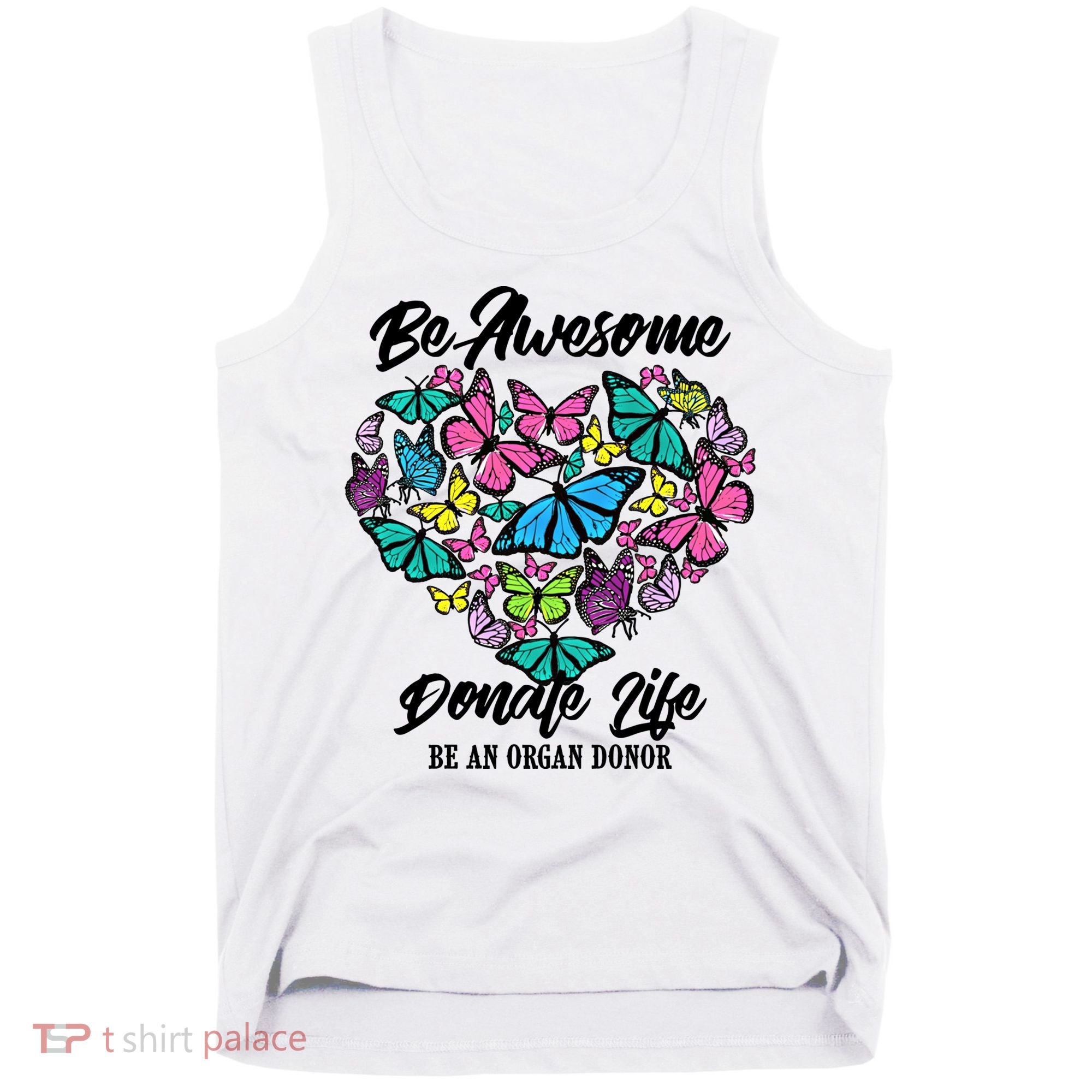 Funny Donate Life Be An Organ Donor Cute Donation Gift Tank Top