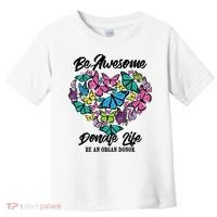 Funny Donate Life Be An Organ Donor Cute Donation Gift Toddler T-Shirt thumb 0