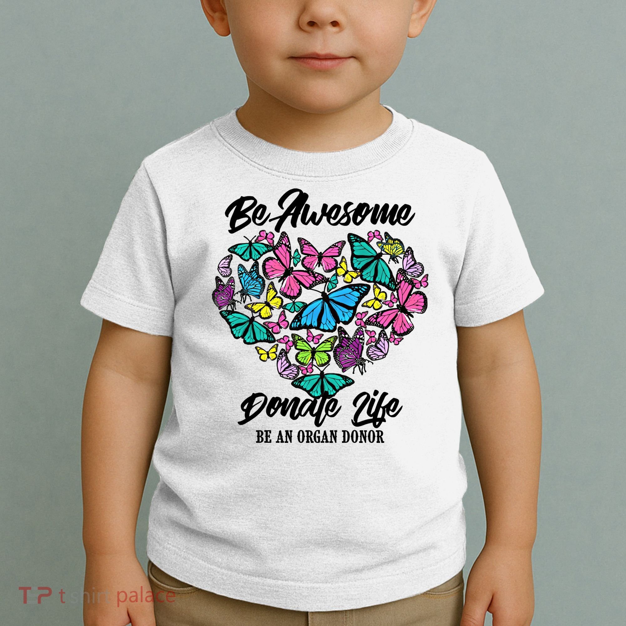 Funny Donate Life Be An Organ Donor Cute Donation Gift Toddler T-Shirt