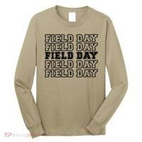 Field Day Last Day OF School Teacher Long Sleeve Shirt thumb 0