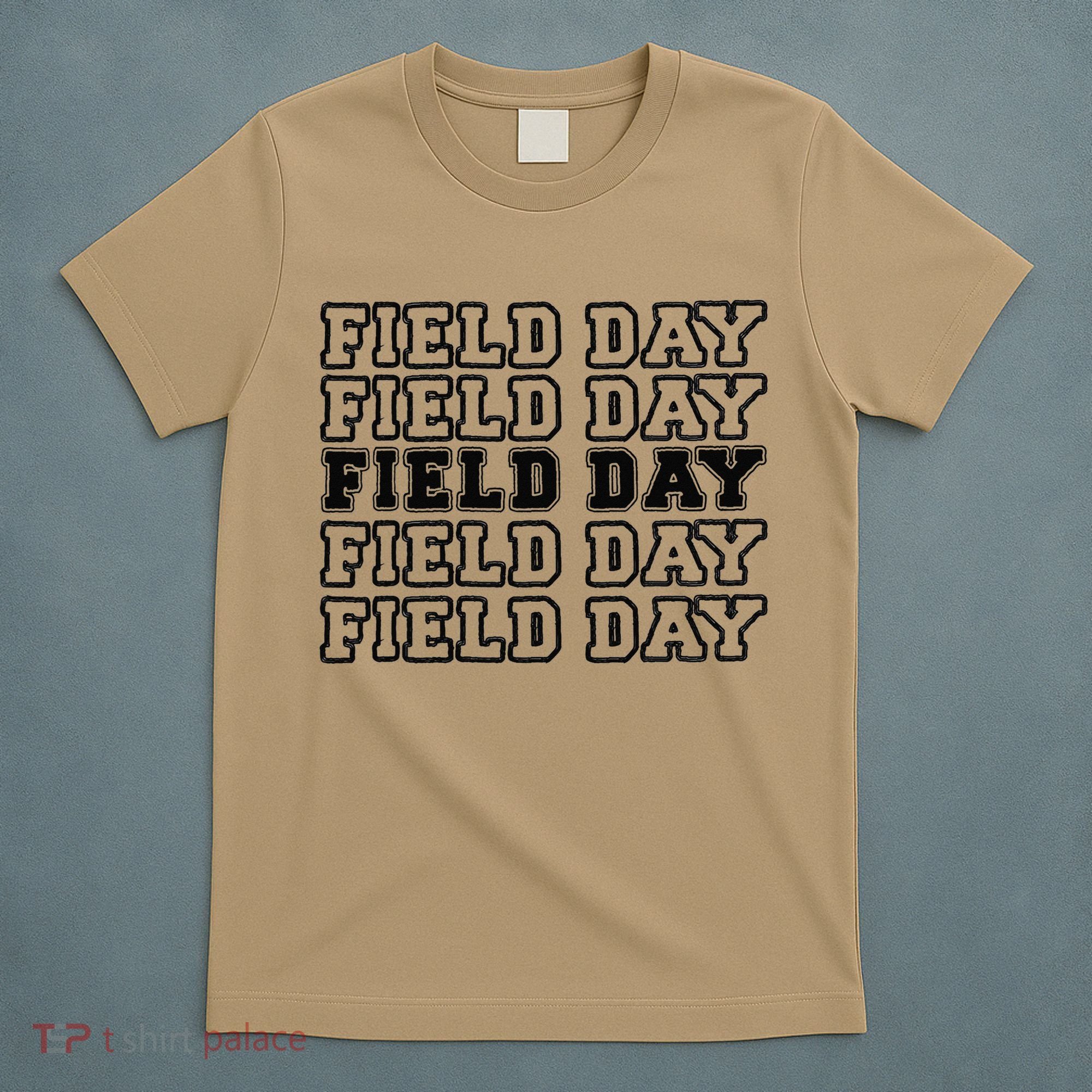 Field Day Last Day OF School Teacher T-Shirt