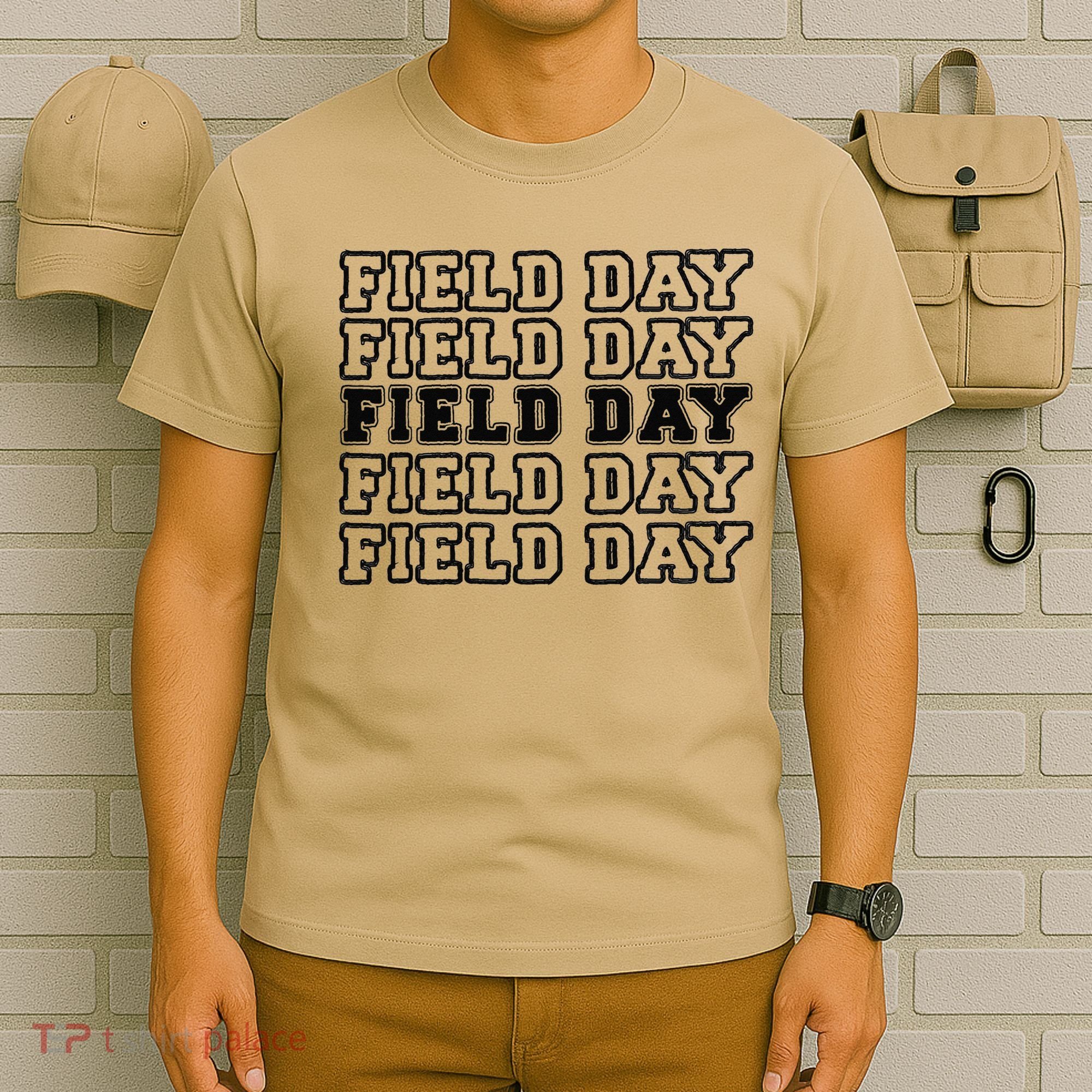 Field Day Last Day OF School Teacher T-Shirt