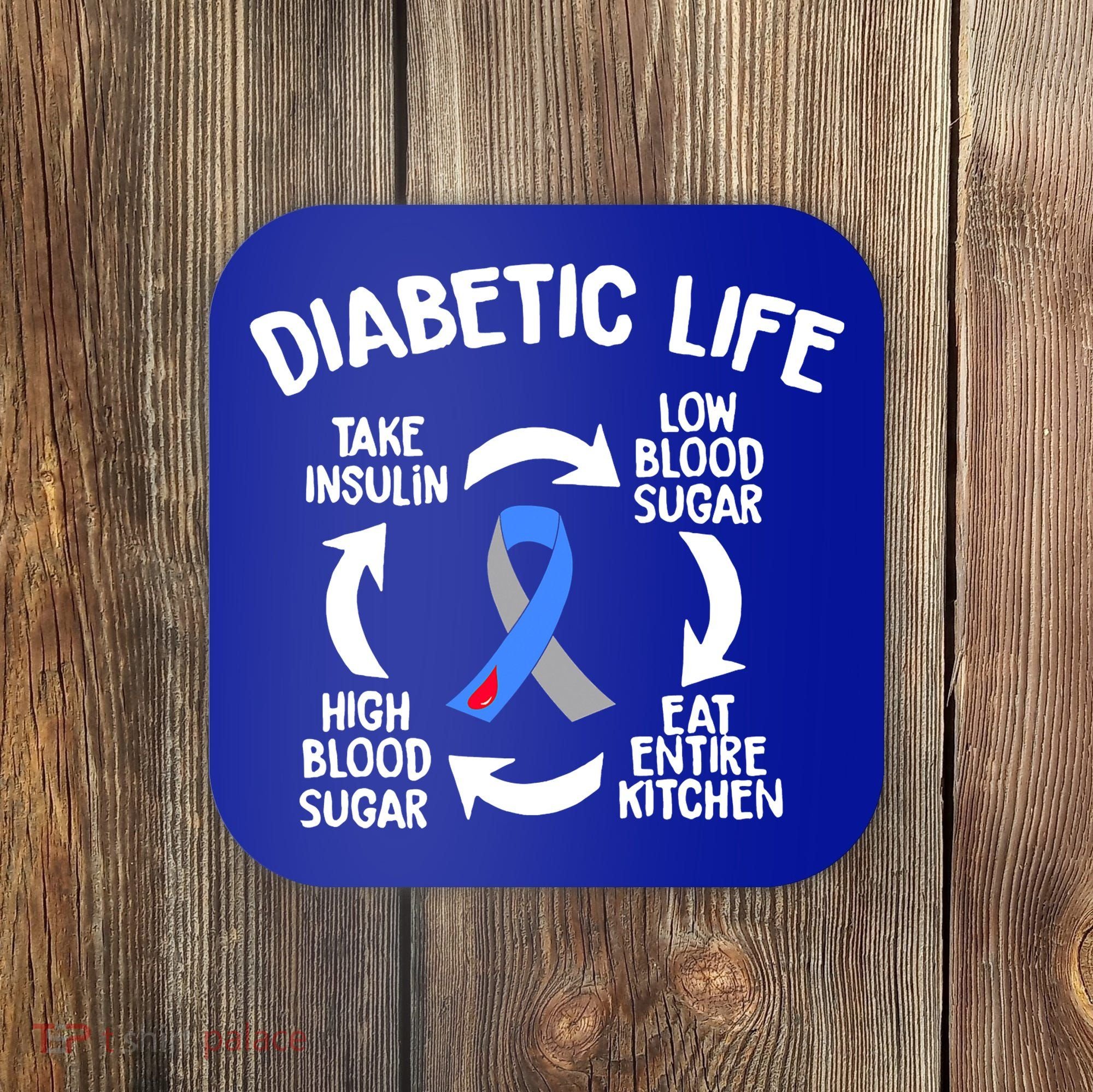 Funny Diabetic Life Cycle Diabetes Awareness Coaster